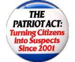 Patriot Act - citzens are suspects